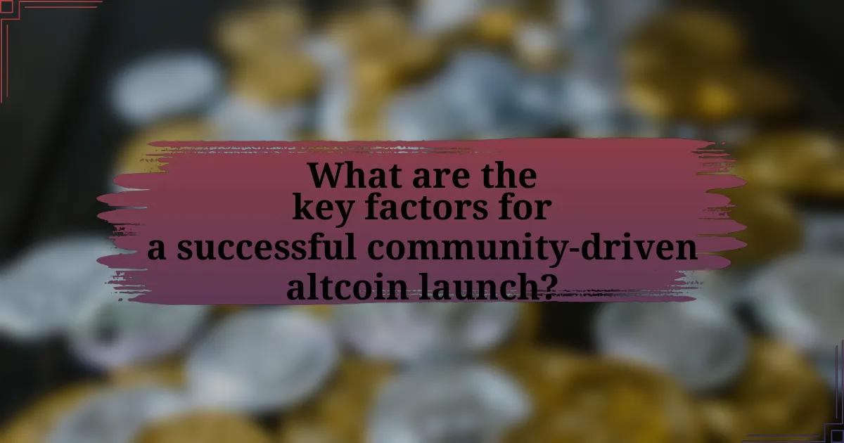 What are the key factors for a successful community-driven altcoin launch?