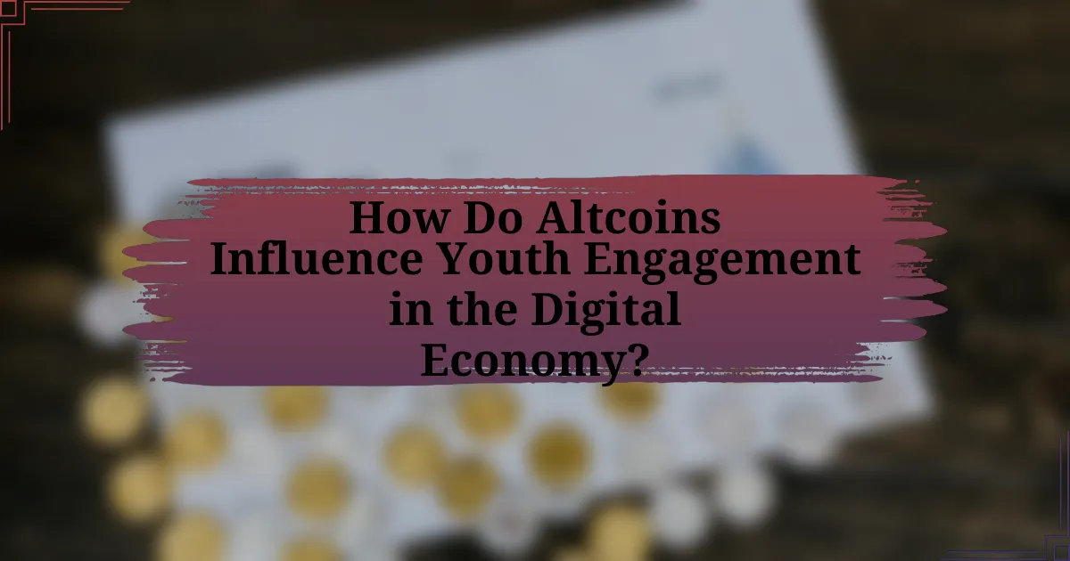 How Do Altcoins Influence Youth Engagement in the Digital Economy?