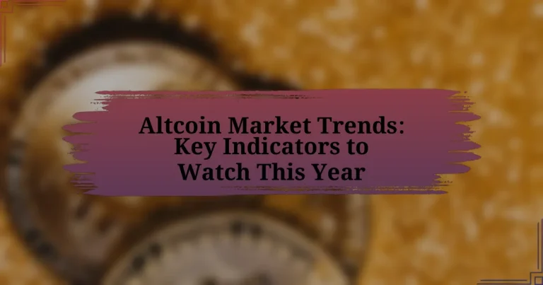 Altcoin Market Trends: Key Indicators to Watch This Year