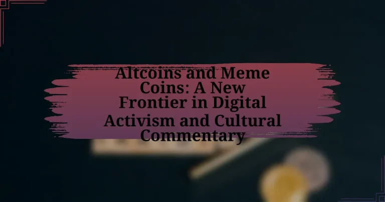 Altcoins and Meme Coins: A New Frontier in Digital Activism and Cultural Commentary