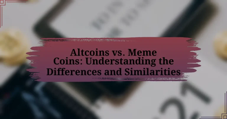 Altcoins vs. Meme Coins: Understanding the Differences and Similarities