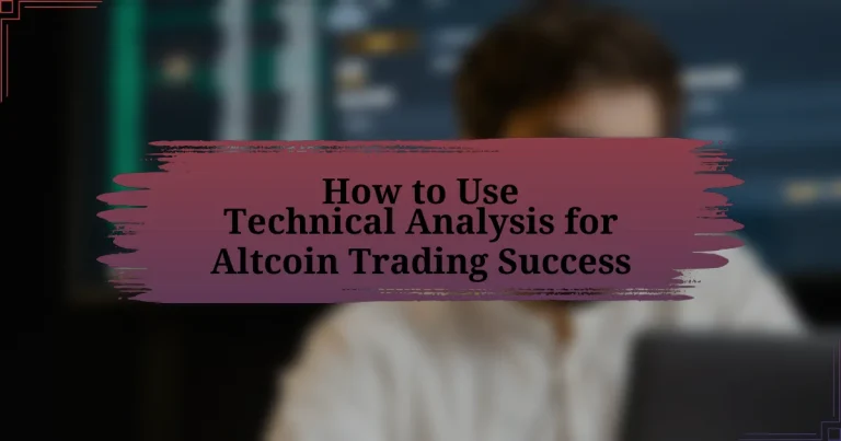 How to Use Technical Analysis for Altcoin Trading Success