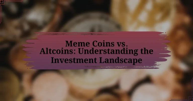 Meme Coins vs. Altcoins: Understanding the Investment Landscape