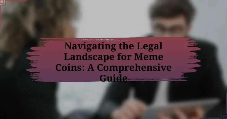 Navigating the Legal Landscape for Meme Coins: A Comprehensive Guide