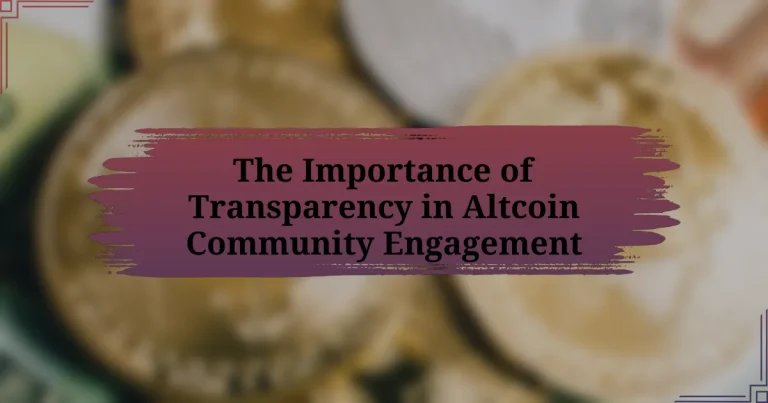 The Importance of Transparency in Altcoin Community Engagement