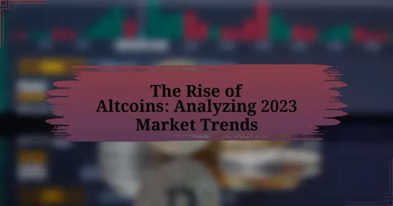 The Rise of Altcoins: Analyzing 2023 Market Trends