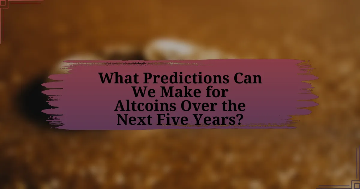 What Predictions Can We Make for Altcoins Over the Next Five Years?