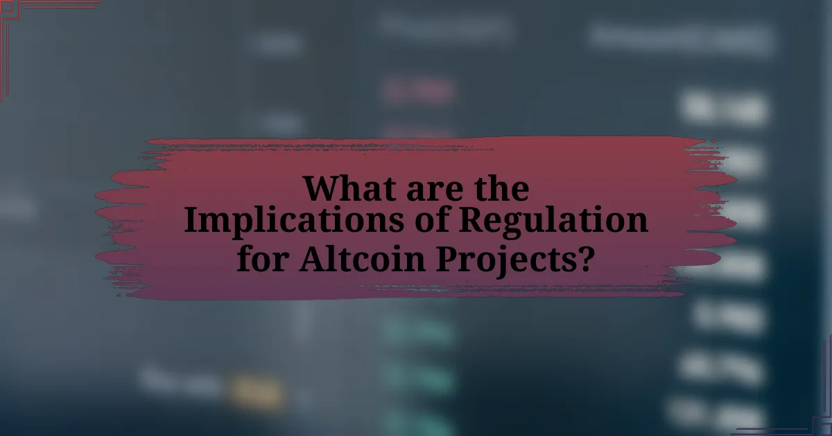 What are the Implications of Regulation for Altcoin Projects?