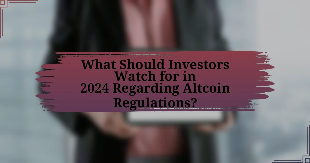 What Should Investors Watch for in 2024 Regarding Altcoin Regulations?